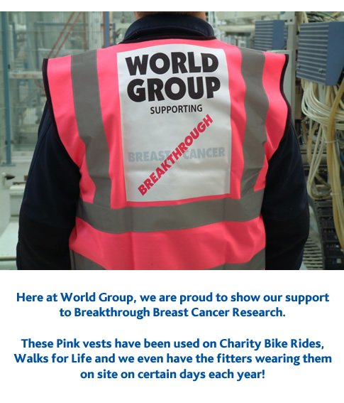 World Group are keen to support good causes, like these vests for Cancer Research.